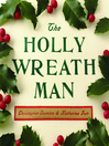 Cover image for The Holly Wreath Man